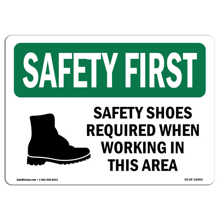 SignMission OSHA SAFETY FIRST Sign Safety Shoes Required When Working